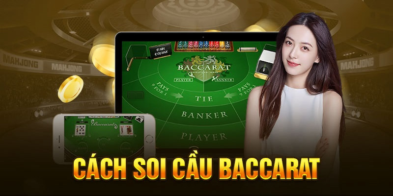 Bộ Công Thức Soi Cầu Baccarat Chuẩn Xác Dành Cho Người Chơi